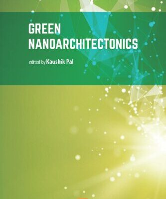 خرید و دانلود نسخه کامل کتاب Green Nanoarchitectonics: Smart Natural Materials