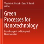 خرید و دانلود نسخه کامل کتاب Green Processes for Nanotechnology: From Inorganic to Bioinspired Nanomaterials