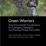 خرید و دانلود نسخه کامل کتاب Green Warriors: Army Environmental Considerations for Contingency Operations from Planning Through Post-Conflict