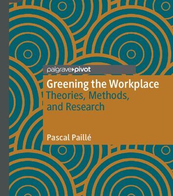 خرید و دانلود نسخه کامل کتاب Greening the Workplace: Theories, Methods, and Research