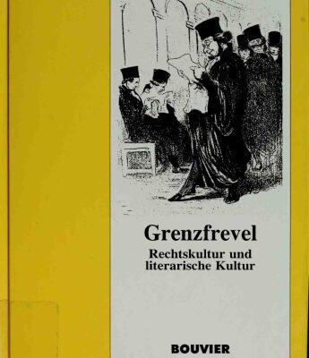 خرید و دانلود نسخه کامل کتاب Grenzfrevel. Rechtskultur und literarische Kultur