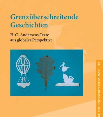 خرید و دانلود نسخه کامل کتاب Grenzüberschreitende Geschichten : H. C. Andersens Texte aus globaler Perspektive