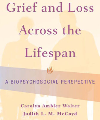خرید و دانلود نسخه کامل کتاب Grief and Loss Across the Lifespan: A Biopsychosocial Perspective