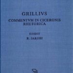 خرید و دانلود نسخه کامل کتاب Grillius, Commentum in Ciceronis rhetorica