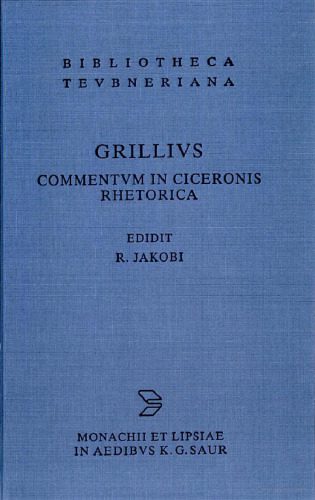 خرید و دانلود نسخه کامل کتاب Grillius, Commentum in Ciceronis rhetorica_68e21aa97e23b.jpeg خرید و دانلود نسخه کامل کتاب Grillius, Commentum in Ciceronis rhetorica