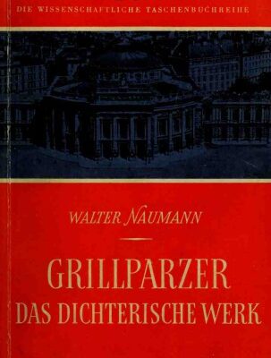 خرید و دانلود نسخه کامل کتاب Grillparzer. Das dichterische Werk