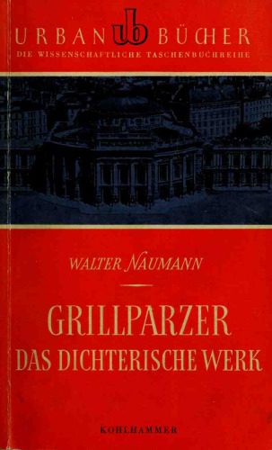 خرید و دانلود نسخه کامل کتاب Grillparzer. Das dichterische Werk_68e1e3f2c7e66.jpeg خرید و دانلود نسخه کامل کتاب Grillparzer. Das dichterische Werk