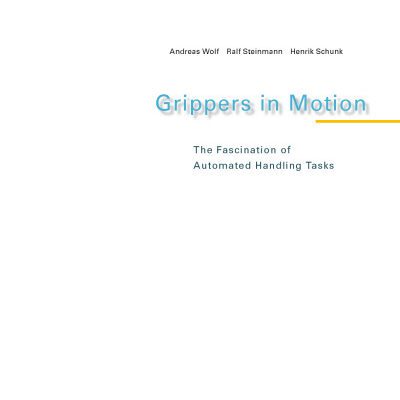 خرید و دانلود نسخه کامل کتاب Grippers in motion: the fascination of automated handling tasks
