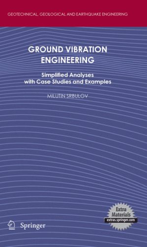 خرید و دانلود نسخه کامل کتاب Ground Vibration Engineering: Simplified Analyses with Case Studies and Examples_68f79e6a75f18.jpeg خرید و دانلود نسخه کامل کتاب Ground Vibration Engineering: Simplified Analyses with Case Studies and Examples