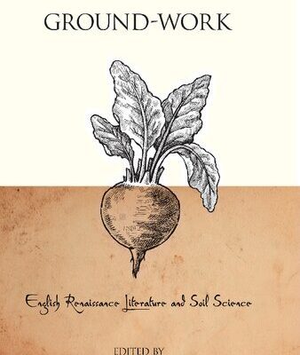 خرید و دانلود نسخه کامل کتاب Ground-Work: English Renaissance Literature and Soil Science