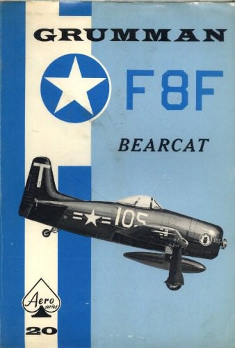 خرید و دانلود نسخه کامل کتاب Grumman F8F Bearcat (Aero Series 20)_68effd3e34650.jpeg خرید و دانلود نسخه کامل کتاب Grumman F8F Bearcat (Aero Series 20)