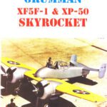 خرید و دانلود نسخه کامل کتاب Grumman XF5F-1 & XP-50 Skyrocket (Naval Fighters 31)