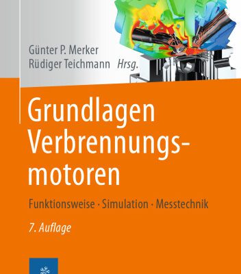 خرید و دانلود نسخه کامل کتاب Grundlagen Verbrennungsmotoren: Funktionsweise, Simulation, Messtechnik