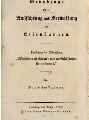خرید و دانلود نسخه کامل کتاب Grundzüge für die Ausführung und Verwaltung von Eisenbahnen