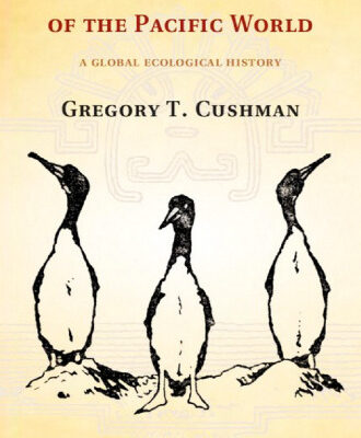 خرید و دانلود نسخه کامل کتاب Guano and the Opening of the Pacific World: A Global Ecological History