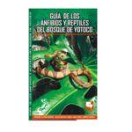 خرید و دانلود نسخه کامل کتاب Guía de los anfibios y reptiles del Bosque de Yotoco, Valle del Cauca – Colombia