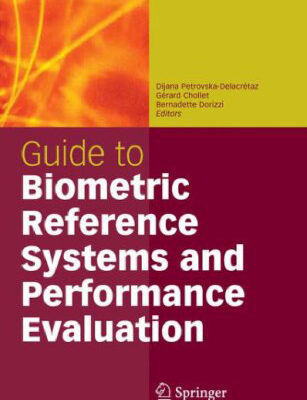 خرید و دانلود نسخه کامل کتاب Guide to Biometric Reference Systems and Performance Evaluation