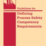 خرید و دانلود نسخه کامل کتاب Guidelines for Defining Process Safety Competency Requirements