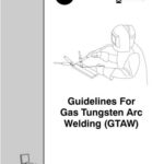 خرید و دانلود نسخه کامل کتاب Guidelines For Gas Tungsten Arc Welding (GTAW)
