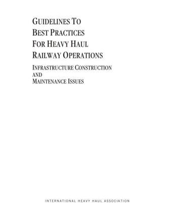 خرید و دانلود نسخه کامل کتاب Guidelines to Best Practices for Heavy Haul Railway Operations