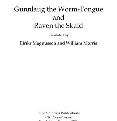 خرید و دانلود نسخه کامل کتاب Gunnlaug the Worm-Tongue and Raven the Skald, translated by Eiríkr Magnússon and William Morris