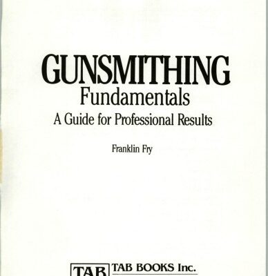 خرید و دانلود نسخه کامل کتاب Gunsmithing fundamentals : a guide for professional results