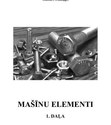 خرید و دانلود نسخه کامل کتاب Guntars Uzkliņģis MAŠĪNU ELEMENTI, Elgava 2008