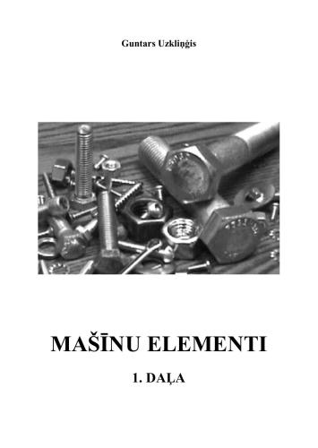 خرید و دانلود نسخه کامل کتاب Guntars Uzkliņģis MAŠĪNU ELEMENTI, Elgava 2008_68f3163f20ea9.jpeg خرید و دانلود نسخه کامل کتاب Guntars Uzkliņģis MAŠĪNU ELEMENTI, Elgava 2008