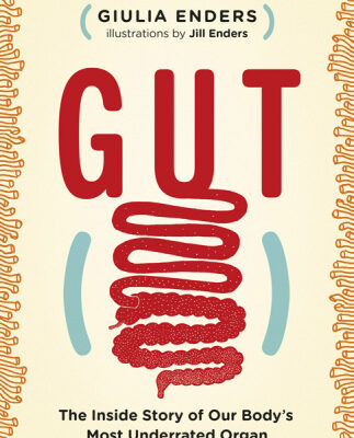 خرید و دانلود نسخه کامل کتاب Gut: The Inside Story of Our Body’s Most Underrated Organ