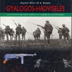 خرید و دانلود نسخه کامل کتاب Gyalogos-hadviselés: A gyalogsági harcászat elmélete és gyakorlata a 20. században   Infantry Warfare: The Theory and Practice of Infantry Combat in the 20th Century
