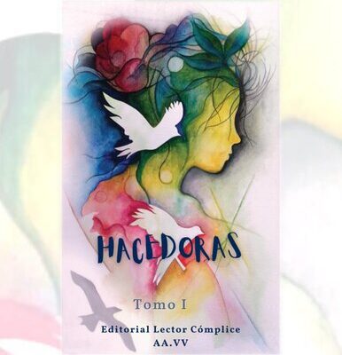 خرید و دانلود نسخه کامل کتاب Hacedoras: mil voces femeninas por la literatura venezolana. Tomo I