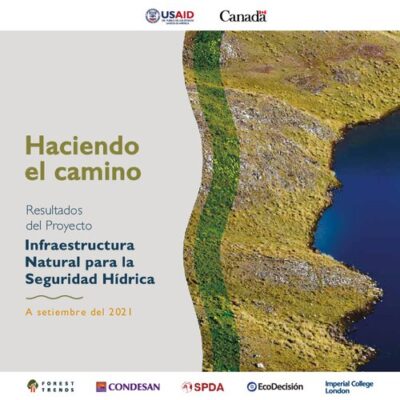 خرید و دانلود نسخه کامل کتاب Haciendo el camino: Resultados del Proyecto Infraestructura Natural para la Seguridad Hídrica (Perú). A setiembre del 2021