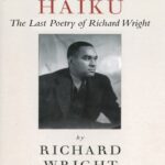 خرید و دانلود نسخه کامل کتاب Haiku: This Other World:The Last Poetry of Richard Wright