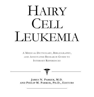 خرید و دانلود نسخه کامل کتاب Hairy Cell Leukemia – A Medical Dictionary, Bibliography, and Annotated Research Guide to Internet References
