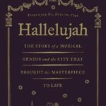 خرید و دانلود نسخه کامل کتاب Hallelujah: the Story of a Musical Genius and the City that Brought his Masterpiece to Life