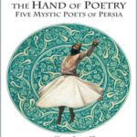 خرید و دانلود نسخه کامل کتاب Hand of Poetry: Five Mystic Poets of Persia