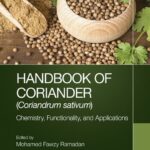 خرید و دانلود نسخه کامل کتاب Handbook of Coriander (Coriandrum sativum): Chemistry, Functionality, and Applications