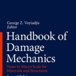 خرید و دانلود نسخه کامل کتاب HANDBOOK OF DAMAGE MECHANICS nano to macro scale for materials and.
