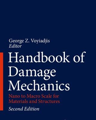 خرید و دانلود نسخه کامل کتاب HANDBOOK OF DAMAGE MECHANICS nano to macro scale for materials and.