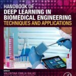 خرید و دانلود نسخه کامل کتاب Handbook of Deep Learning in Biomedical Engineering: Techniques and Applications