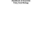 خرید و دانلود نسخه کامل کتاب Handbook of Essential Fatty Acid Biology: Biochemistry, Physiology, and Behavioral Neurobiology