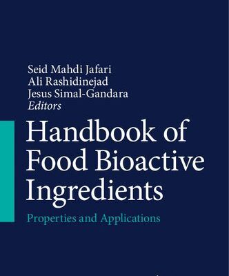 خرید و دانلود نسخه کامل کتاب Handbook of Food Bioactive Ingredients : Properties and Applications