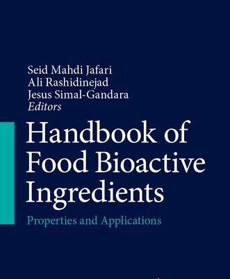 خرید و دانلود نسخه کامل کتاب Handbook of Food Bioactive Ingredients : Properties and Applications