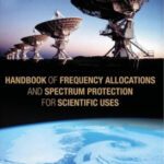 خرید و دانلود نسخه کامل کتاب Handbook of Frequency Allocations and Spectrum Protection for Scientific Uses