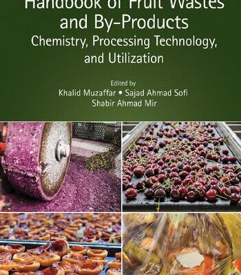 خرید و دانلود نسخه کامل کتاب Handbook of Fruit Wastes and By-Products: Chemistry, Processing Technology, and Utilization