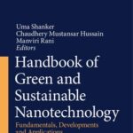 خرید و دانلود نسخه کامل کتاب Handbook of Green and Sustainable Nanotechnology: Fundamentals, Developments and Applications