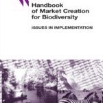 خرید و دانلود نسخه کامل کتاب Handbook Of Market Creation for Biodiversity: Issues in Implementation