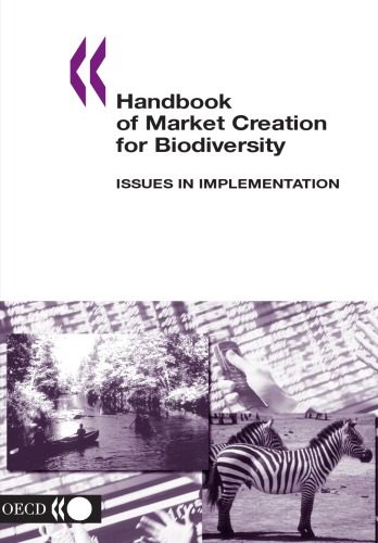 خرید و دانلود نسخه کامل کتاب Handbook Of Market Creation for Biodiversity: Issues in Implementation_68e54852f1c98.jpeg خرید و دانلود نسخه کامل کتاب Handbook Of Market Creation for Biodiversity: Issues in Implementation