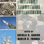 خرید و دانلود نسخه کامل کتاب Handbook of Military Industrial Engineering (Industrial Innovation)