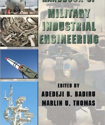 خرید و دانلود نسخه کامل کتاب Handbook of Military Industrial Engineering (Industrial Innovation)